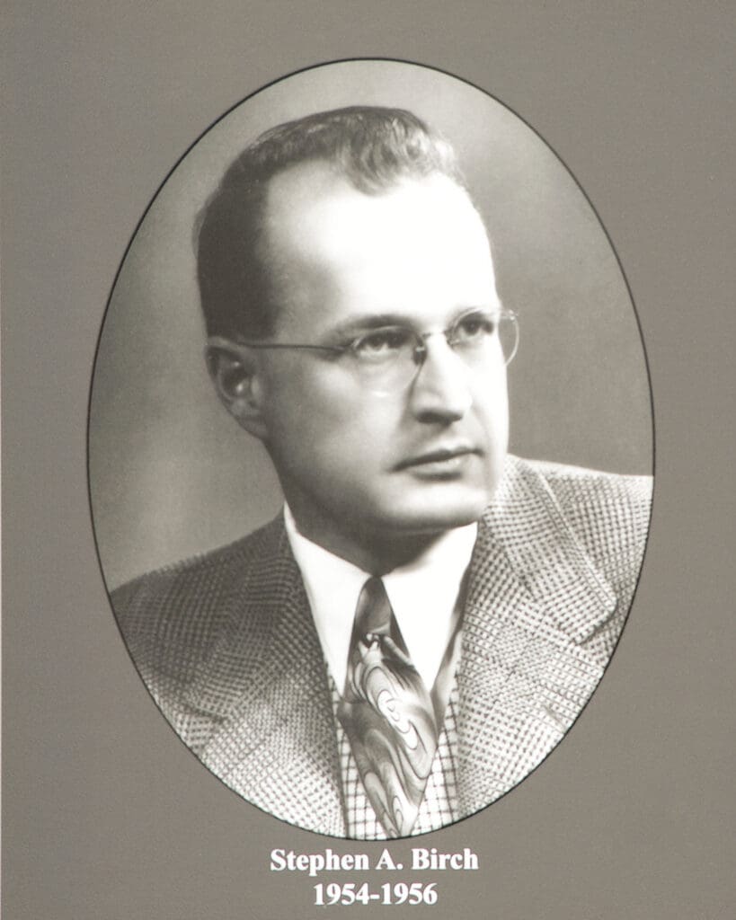 Black-and-white portrait of Stephen A. Birch in an oval frame, wearing glasses and a checkered suit with a patterned tie; bottom text reads Stephen A. Birch 1954-1956.